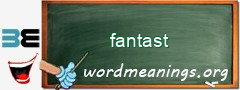 WordMeaning blackboard for fantast